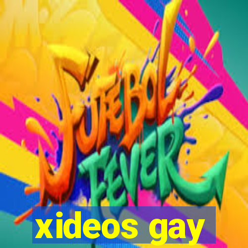 xideos gay